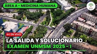 🔴 LA SALIDA Y SOLUCIONARIO  EXAMEN DE ADMISIÓN UNMSM 2025  I​🌳 EN VIVO  MEDICINA HUMANA área A [upl. by Lidia]