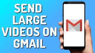 How to Send Large Videos on Gmail Quick 2024 [upl. by Notnek478]