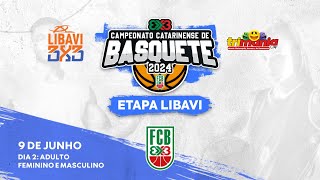 BASQUETE 3X3 AO VIVO  ETAPA LIBAVI  CAMPEONATO CATARINENSE DE BASQUETE 3X3 2024  ADULTO [upl. by Gerry]