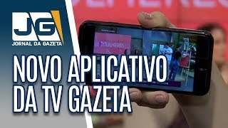 TV Gazeta lança novo aplicativo com conteúdo exclusivo para usuários [upl. by German]