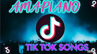 AMAPIANO TIK TOK SONGS 2022 [upl. by Llien439]