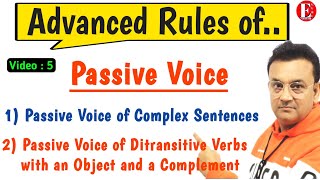 Advanced Rules of Passive Voice  Active and Passive Voice  Passive Voice of Complex Sentences  V5 [upl. by Oby151]