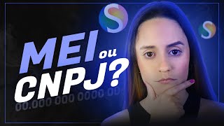 Qual a diferença entre MEI e CNPJ [upl. by Albers87]