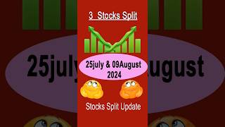 3 stock split July amp August 2024  splitsharelatestnews stockmarket [upl. by Inotna]