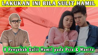 KENALI 8 Penyebab Sulit Hamil Pada Pria dan Wanita  dr Andi [upl. by Ludovico]