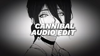 cannibal  kesha edit audio [upl. by Ainevuol]