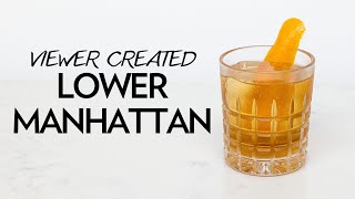 Viewer Created Cocktail The Lower Manhattan from Jim Ferrero [upl. by Gnehp]