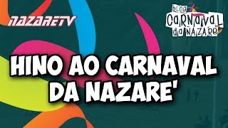 Hino ao Carnaval da Nazaré [upl. by Martine]