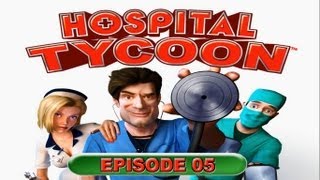 Hospital Tycoon  Episode 05  Alpenschönheiten und frische Bergluft ► Lets Play Hospital Tycoon [upl. by Tillio718]