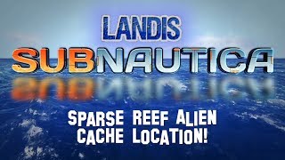 Sparse Reef Alien Cache Location   Subnautica Guides ZP [upl. by Prowel]