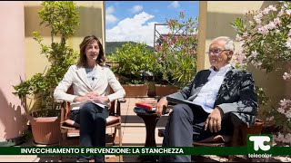 Invecchiamento e prevenzione la stanchezza  30092024 [upl. by Etteniotna]