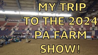 Visiting The 2024 PA Farm Show [upl. by Llenrap270]