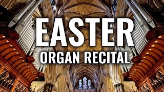 🎵 An Easter Organ Recital from Salisbury Cathedral  John Challenger [upl. by Odlabso]