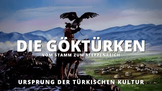 Die Göktürken Vom Stamm zum Steppenreich Historische Dokumentation [upl. by Meehahs]