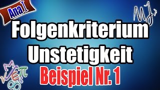 Unstetigkeit beweisen mit Folgenkriterium  Beispiel 1 [upl. by Lasser]