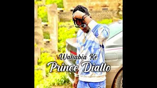 Prince Diallo  Wahabia Kè Officiel 2023 [upl. by Pepper]