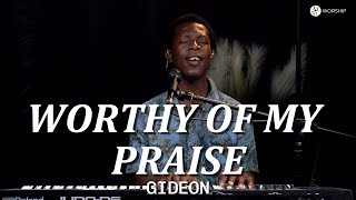 Gideon  Worthy Of My Praise Ghana Worship Songs JCTL Worship Early Morning Worship Music [upl. by Heymann]