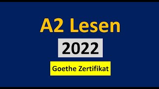 A2 Lesen  Goethe Zertifikat A2 Lesen Modelltest 2022 mit Lösung am Ende  Vid  103 [upl. by Norej]