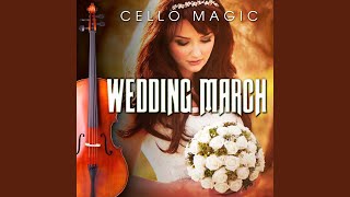 Here Comes the Bride Bridal Chorus Cello amp Orchestra Version [upl. by Aluor]