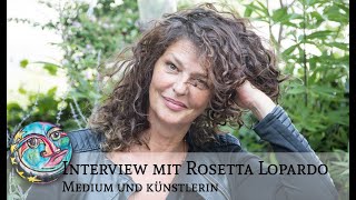 Gespräch mit Rosetta Lopardo Medium und Künstlerin [upl. by Annovoj]