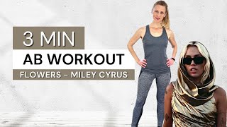 3 Minute AB Workout at Home  FLOWERS by MILEY CYRUS [upl. by Baun]