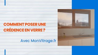 Tuto  comment poser une crédence de cuisine en verre [upl. by Streeto]