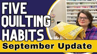 🌻 2024 Quilting Habits Journey Crushing September Goals Update 🌻 [upl. by Dov]