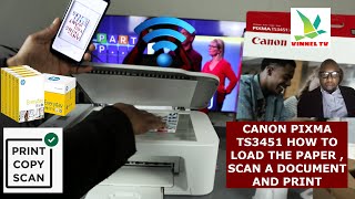 HOW TO LOAD THE PAPER ON CANON TS3451 SCAN A DOCUMENT AND PRINT [upl. by Anauqaj186]