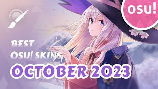 Top 10 osu Skins of October 2023 [upl. by Nuawd]