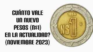 Cuànto Vale un Nuevo Peso N1 en la Actualidad  Noviembre 2023Numismaticamonedas de Mèxico [upl. by Ahsatsana]