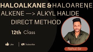 Haloalkanes and Haloarenes Class 12  From Alkene to Alkyl Halide Lecture 3 letmeteachchem [upl. by Niu]