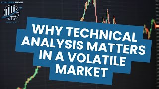 Why Technical Analysis Matters in a Volatile Market [upl. by Voleta444]