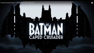 Batman Caped Crusader Trailer Reaction [upl. by Penni]