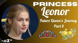 Princess Leonor A Future Queens Journey  Part 8 cZ [upl. by Sanjay]