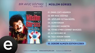 Dersini Almış da Ediyor Ezber Müslüm Gürses Official Audio müslümgürses  Esen Müzik [upl. by Ettenirt]