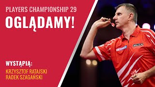 🔴 LIVE Players Championship 29 Ratajski amp Szagański [upl. by Emmeram788]