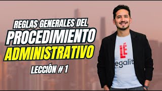 Clase 1  Aspectos generales del procedimiento administrativo [upl. by Yonit]