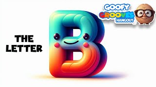 quot🐻 Letter Sound ‘B’ Bash  Fun Alphabet Song for Kids  Goofy Grooves Hangout 🐝quot [upl. by Sadiras773]