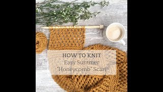 How To Knit  Easy Summer Scarf Stitch Pattern [upl. by Burkley]