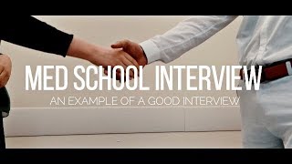 EXAMPLE OF A GOOD MEDICAL SCHOOL UK INTERVIEW  With Feedback From MedICU [upl. by Renelle]