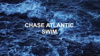 Chase Atlantic  Swim LYRICS [upl. by Bauske673]