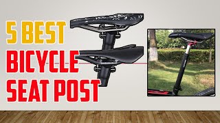 5 Best Bicycle Seat Post [upl. by Crotty]