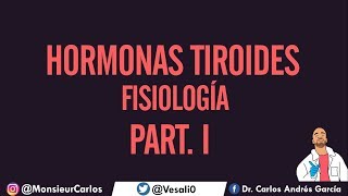 Fisiología  Hormonas Tiroideas Part I Síntesis Metabolismo del Yodo Folículo Tiroideo [upl. by Llyrat90]