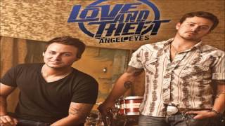 Love And Theft Angel Eyes HQ [upl. by Oriane]