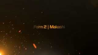 Form II  Makashi by LordBlako [upl. by Ofilia488]