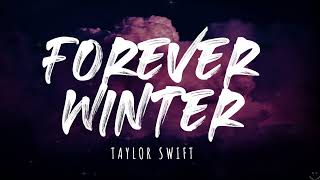 Taylor Swift  Forever Winter Taylors Version From The Vault Lyrics 1 Hour [upl. by Werdma]