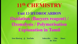 Oxidation Baeyers reagent  Ozonolysis  Polymerisation in Tamil  Unit 13  11th Chemistry [upl. by Wagoner]