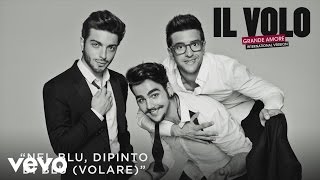 Il Volo  Nel blu dipinto di blu Volare Cover Audio [upl. by Bully]