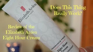 Elizabeth Arden Eight Hour Cream Review [upl. by Rainer]