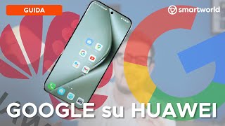 Come installare i servizi GOOGLE su HUAWEI metodo 2024 [upl. by Pancho]